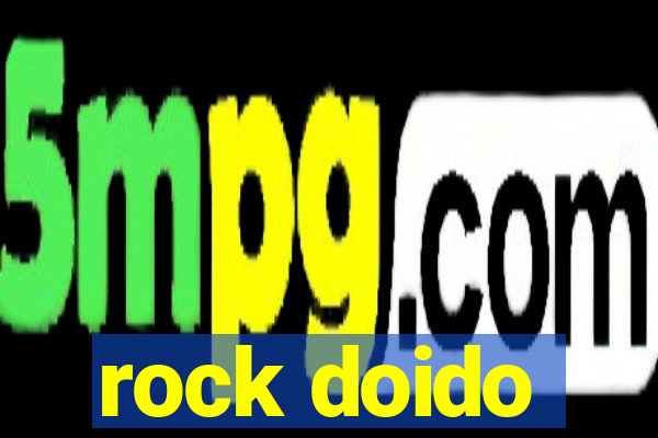 rock doido